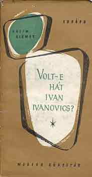 Volt-e ht Ivan Ivanovics?