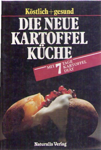 Die neue Kartoffel K�che