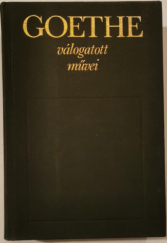 Dr�m�k (J. W. Goethe v�logatott m�vei)