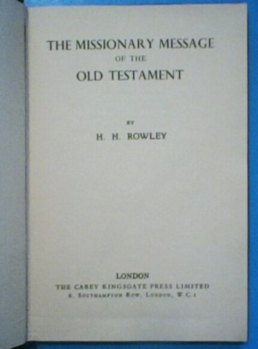 The Missionary Message of the Old Testament (The Carey Kingsgate Press Ltd.)