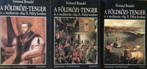 A F�ldk�zi-tenger �s a mediterr�n vil�g II. f�l�p kor�ban I-III.