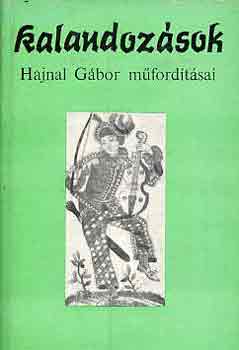 Hajnal G�bor - Kalandoz�sok