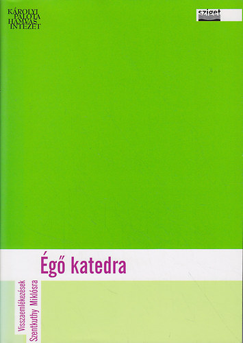 Tompa Mria szerk. - g katedra - Visszaemlkezsek Szentkuthy Miklsra