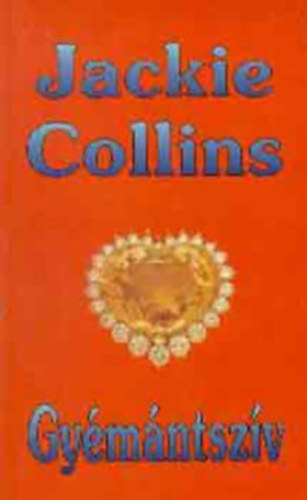 Jackie Collins - Jackie Collins csomag: A hdt + Gyilkos szeretk + Vgzetes szenvedly 1-2 + Kockzat + Gymntszv