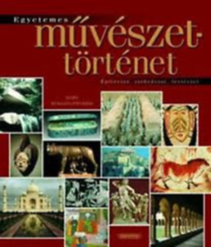 Egyetemes mvszettrtnet (ptszet, szobrszat, festszet)
