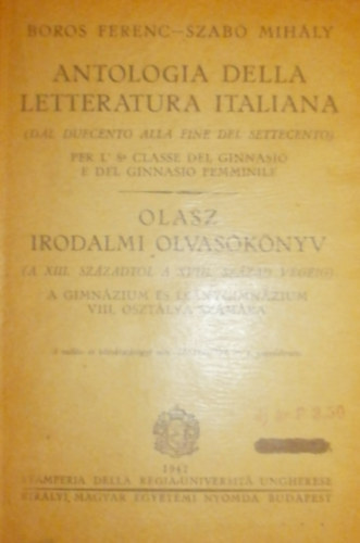 Anthologia della letteratura italiana-Olasz irodalmi olvas�k�nyv