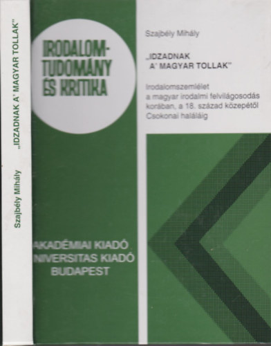 "Idzadnak a magyar tollak"