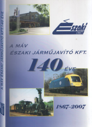 A MV szaki Jrmjavt Kft. 140 ve 1867-2007