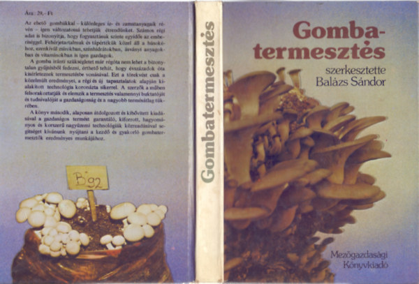 Gombatermeszts      - A CSIPERKEGOMBA  - A hagyomnyos csiperketermeszts, - LASKAGOMBA - HARMATGOMBA - A csiperke vdelme