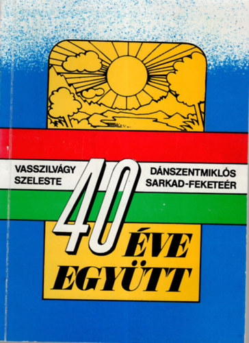 Dr. Tth Benedek, Major Lajos Elek Jnos - Negyven ve egytt