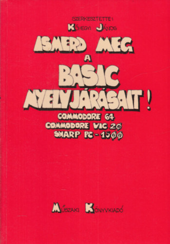 Ismerd meg a Basic nyelvjrsait! (Commodore 64, Commodore VIC 20, Sharp PC-1500)