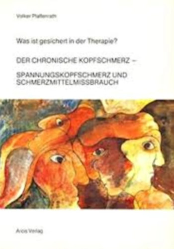 Was geschiert in der Therapie? - Der Chronische Kopfschmerz