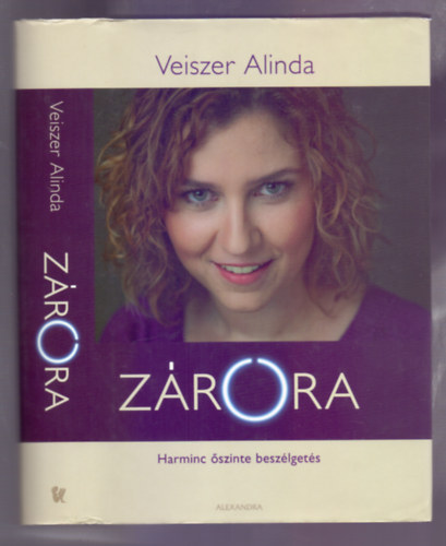 Z�r�ra - Harminc �szinte besz�lget�s