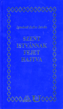 Szent Istvnnak fejet hajtva