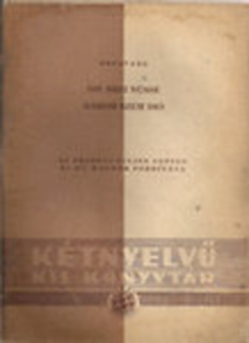 Erich Loest, Anna Seghers, Erich Kstner, Fallada, Ludwig Brne, Brentano Kleist - Ktnyelv Kis Knyvtr fzetek: Hrom szem di + Rvid rsok + A karbonrik s a flem + A maga szerencsjnek kovcsa + Gigi s Lumpi + A mestertolvaj + Emlkezs hza + A kldtt kislnya + Mikor lesz vgre lelked? + A chil