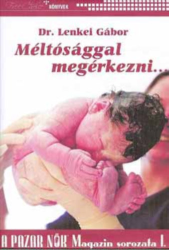 M�lt�s�ggal meg�rkezni...