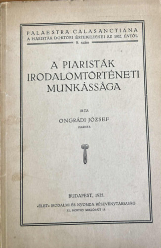 A piaristk irodalomtrtneti munkssga 1935.