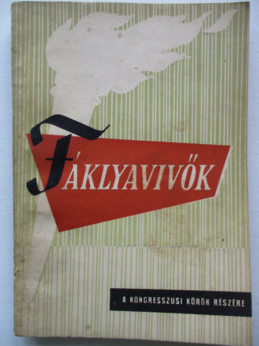 F�klyaviv�k - Fejezetek a magyar kommunista ifj�s�gi mozgalom t�rt�net�b�l