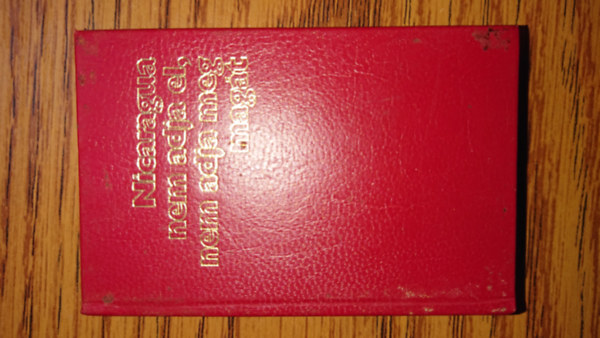 Nicaragua legy�zhetetlen (Nicaragua nem adja el, nem adja meg mag�t) Interj�k nicaraguai vezet�kkel