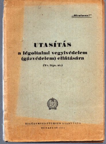 Utas�t�s a l�goltalmi vegyiv�delem (g�zv�delem) ell�t�s�ra