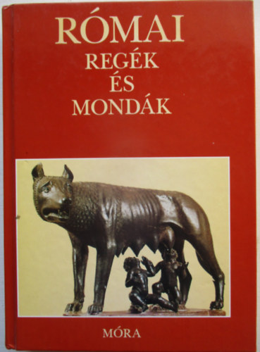 R�mai reg�k �s mond�k
