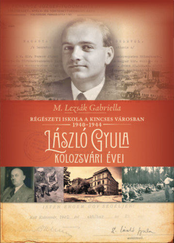 Rgszeti iskola a kincses vrosban 1940-1944
