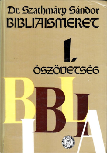 Bibliaismeret 1. szvetsg