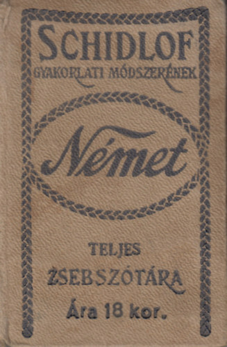 Schidlof gyakorlati m�dszer�nek Magyar-N�met zsebsz�t�ra