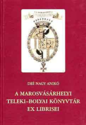 A Marosvsrhelyi Teleki-Bolyai Knyvtr ex librisei