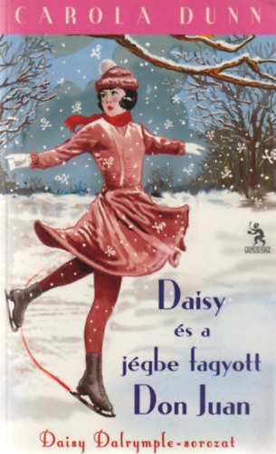 Daisy s a jgbe fagyott Don Juan (Daisy Dalrymple-sorozat)