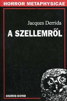Jacques Derrida - A szellemrl (Heidegger s a krds)