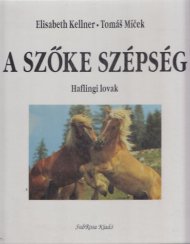 A szke szpsg: Haflingi lovak