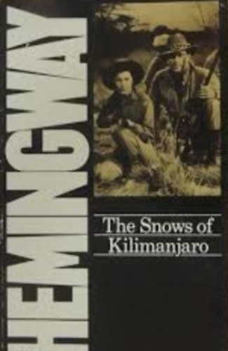 Ernest Hemingway - The snows of Kilimanjaro