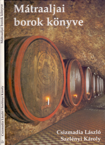 M�traaljai borok k�nyve (M�traalja - ahol a nap �s a hegy �ssze�r)