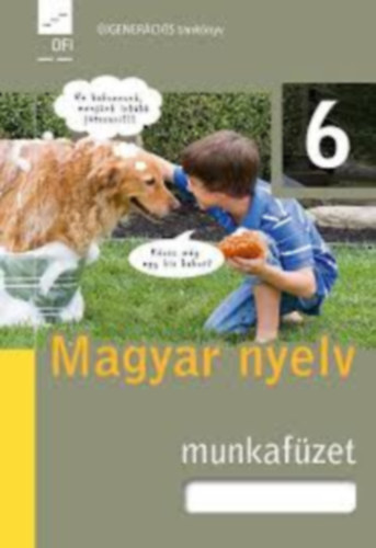 Magyar nyelv s kommunikci munkafzet 6. (OFI)