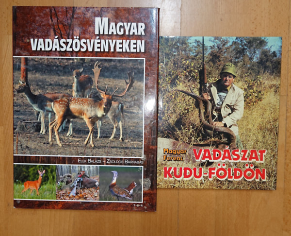 2 sz�p ki�ll�t�s� k�pes vad�szk�nyv: Vad�szat Kudu-f�ld�n, Magyar vad�sz�sv�nyeken