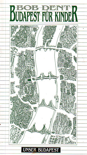 Budapest f�r kinder (Unser Budapest)