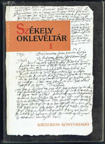 Sz�kely oklev�lt�r I. Udvarhely sz�ki t�rv�nykez�si jegyz�k�nyvek 1569-1591     - Protocollum-sz�vegek 1569-1591