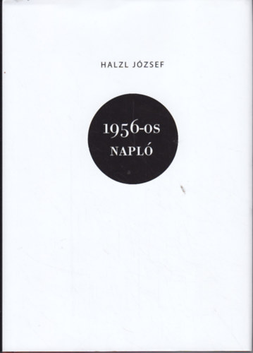 Halzl Jzsef - 1956-os napl