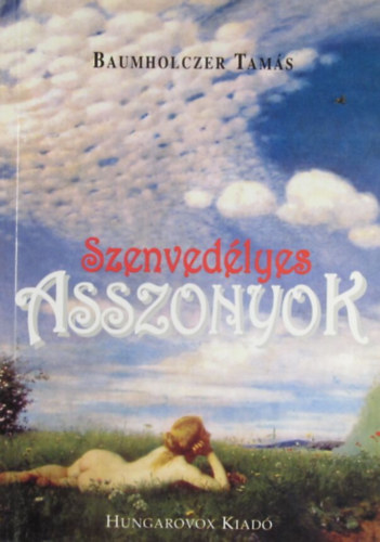 Szenvedlyes asszonyok