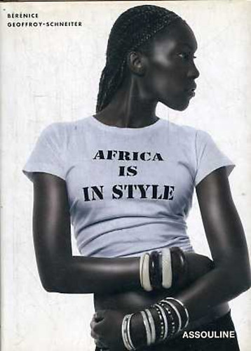 Bérénice Geoffroy-Schneiter - Africa is in Style