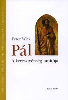 Peter Wick - Pl-A keresztnysg tantja