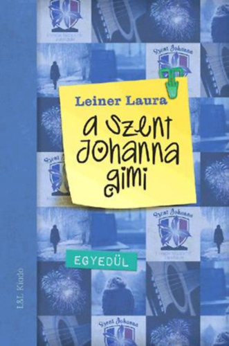 A Szent Johanna gimi 3. - Egyedl