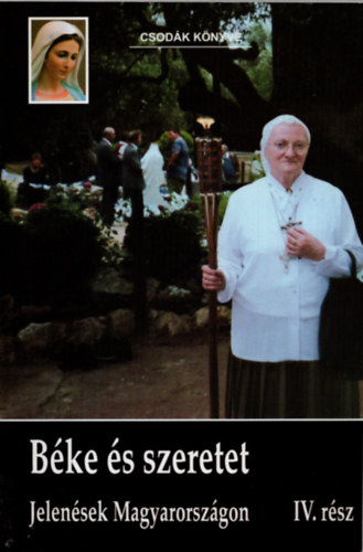 B�ke �s szeretet IV. - Jelen�sek Magyarorsz�gon