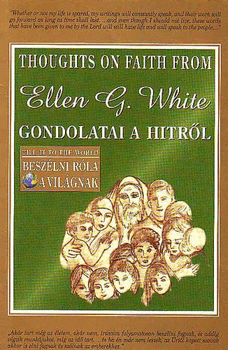Ellen G. White gondolatai a hitrl