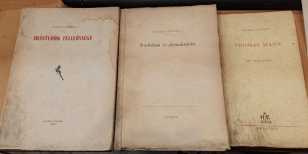 3 db Lukcs Gyrgy: Irodalom s demokrcia + Irstudk felelssge + Thomas Mann
