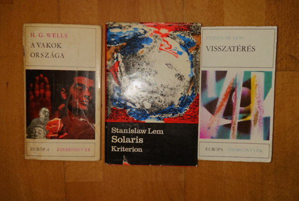 Stanislaw Lem H. G. Wells - 3 klasszikus Sci-fi: Vakok országa, Solaris, Visszatérés
