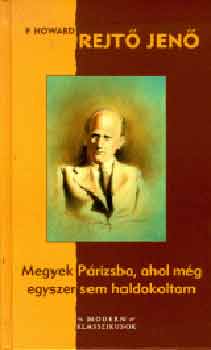 Rejt Jen - Megyek Prizsba, ahol mg egyszer sem haldokoltam