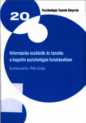 Inform�ci�s eszk�z�k �s tanul�s a kognit�v pszichol�giai kutat�sokban