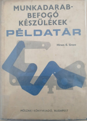 Munkadarabbefog� k�sz�l�kek-P�ldat�r